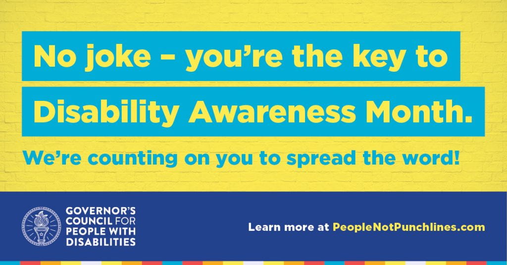 Messaging from The Indiana Governor’s Council for People with Disabilities stating that you are the key to disability awareness month.